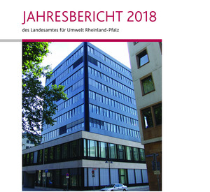 Dienstgebäude des Landesamtes für Umwelt als Titelbild des Jahresberichtes 2018